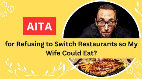 aita for never wanting to take my girlfriend to restaurants|aita for refusing to take girlfriend.